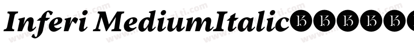 Inferi MediumItalic字体转换